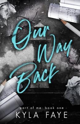 Our Way Back(English, Paperback, Faye Kyla)