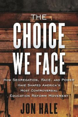 The Choice We Face(English, Hardcover, Hale Jon)