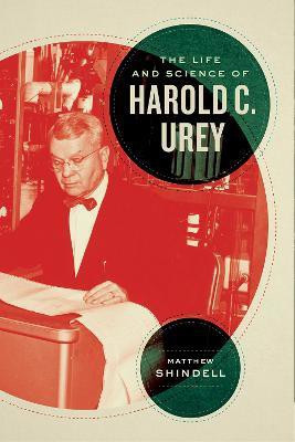 The Life and Science of Harold C. Urey(English, Hardcover, Shindell Matthew)