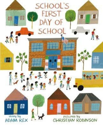 School's First Day of School(English, Hardcover, Rex Adam)