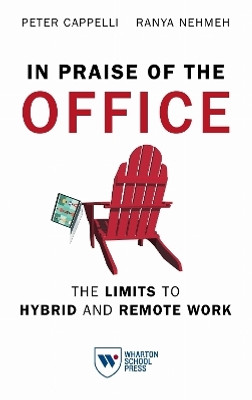 In Praise of the Office(English, Paperback, Cappelli Peter)