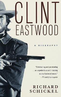 Clint Eastwood(English, Paperback, Schickel Richard)