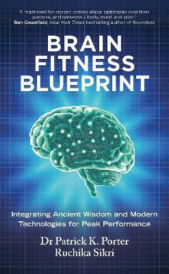Brain Fitness Blueprint(English, Paperback, Porter Patrick Dr)