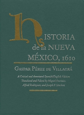 Historia De La Nueva Mexico, 1610(English, Hardcover, Villagra Gaspar Perez De)