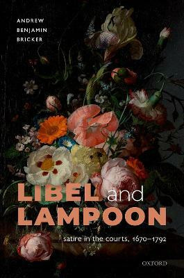 Libel and Lampoon(English, Hardcover, Bricker Andrew Benjamin)