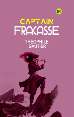 Captain Fracasse(Paperback, Théophile Gautier)