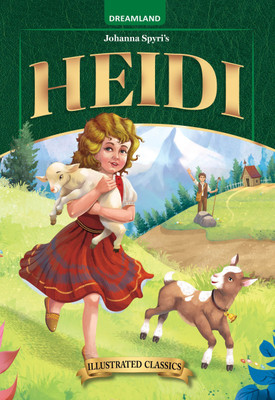 Illustrated Classics Heidi  - Classic for Children Age 8 to 15 | Easy-to-Read Storybook with Pictures & Practice Questions on Nature, Gratitude, Empathy & the Power of Positivity(English, Paperback, unknown)