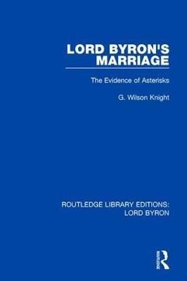 Lord Byron's Marriage(English, Paperback, Knight G. Wilson)