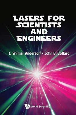 Lasers For Scientists And Engineers(English, Hardcover, Anderson L Wilmer)