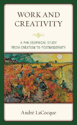 Work and Creativity(English, Hardcover, LaCocque Andre)
