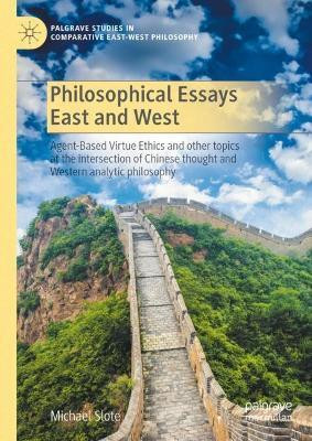 Philosophical Essays East and West(English, Hardcover, Slote Michael)
