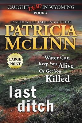 Last Ditch(English, Paperback, McLinn Patricia)
