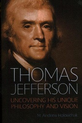Thomas Jefferson(English, Hardcover, Holowchak M. Andrew)