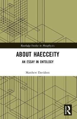 About Haecceity(English, Paperback, Davidson Matthew)