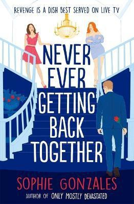 Never Ever Getting Back Together(English, Paperback, Gonzales Sophie)