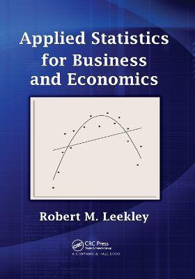 Applied Statistics for Business and Economics(English, Paperback, Leekley Robert M.)