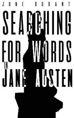 Searching for Words in Jane Austen(English, Paperback, Durant June)