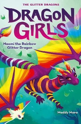 Naomi the Rainbow Glitter Dragon(English, Paperback, Mara Maddy)