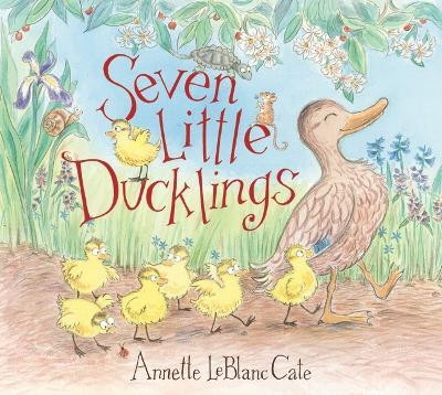 Seven Little Ducklings(English, Hardcover, Cate Annette LeBlanc)