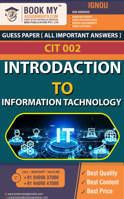 IGNOU CIT 002 Introduction to Information Technology | Guess Paper| Important Question Answer | Bachelor of Arts (Facility and Services Management) (BAFSM)(Paperback, BMA Publication)