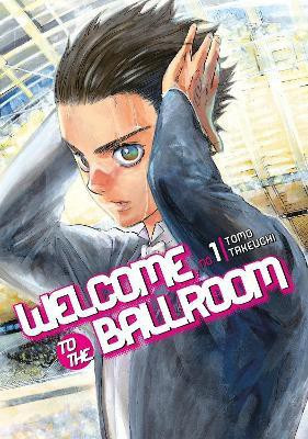 Welcome To The Ballroom 1(English, Paperback, Takeuchi Tomo)