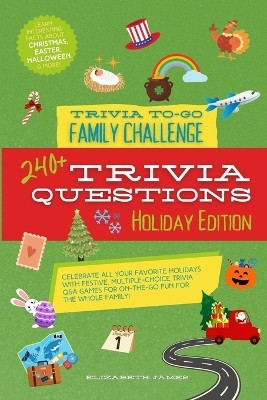 Holiday Edition - Trivia To-Go Family Challenge(English, Paperback, James Elizabeth)