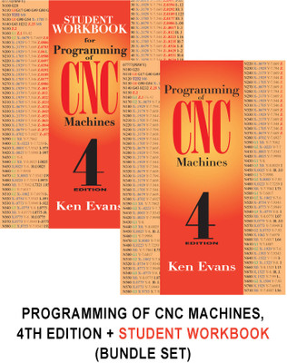 Programming of CNC Machines, 4th Edition + Student Workbook (Bundle Set)(Paperback, Ken Evans)