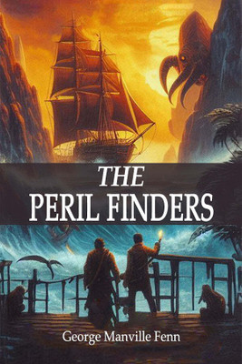 The Peril Finders(English, Paperback, Fenn George Manville)