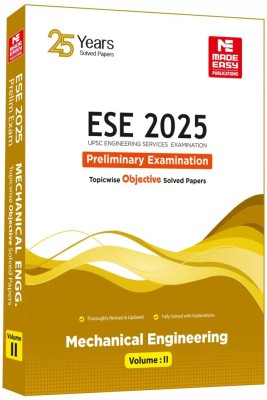 ESE 2025: Preliminary Exam: Mechanical Engineering Objective Solved Paper Vol-2(Paperback, MADE EASY Editorial Board)