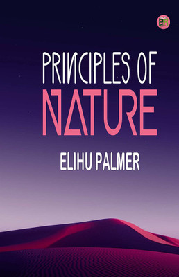 Principles of Nature(Hardcover, Elihu Palmer)