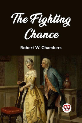 The Fighting Chance (Edition2023)(English, Paperback, Chambers Robert W)