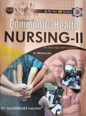 A Textbook of Community Health Nursing - II for Third Year GNM Students, 3rd Edition 2024-2025(Paperback, M.Pravalika)