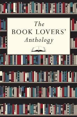The Book Lovers' Anthology(English, Hardcover, unknown)