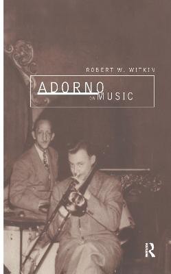 Adorno on Music(English, Hardcover, Witkin Robert W.)