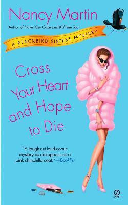 Cross Your Heart and Hope to Die(English, Paperback, Martin Nancy)