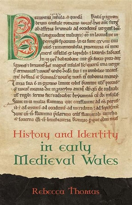 History and Identity in Early Medieval Wales(Paperback, Thomas)