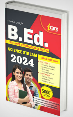 Odisha B.ED Entrance Book 2024 Science Stream(Paperback, ICARE BOARD)