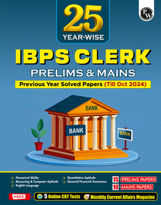 PW IBPS Clerk 25 Year-wise Prelims & Mains Previous Year Solved Papers Till Oct 2024 with 5 Online CBT Tests for Exam 2025-26 (PYQs) English Edition(Paperback, PW)