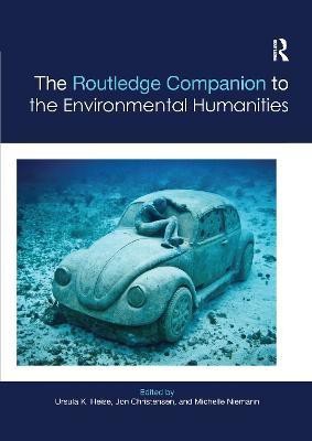 The Routledge Companion to the Environmental Humanities(English, Paperback, unknown)