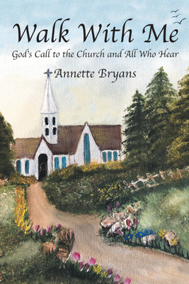 Walk with Me(English, Paperback, Bryans Annette)