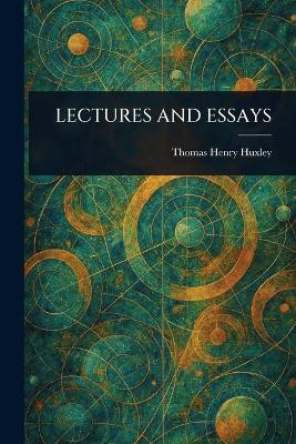 Lectures and Essays(English, Paperback, Huxley Thomas Henry)