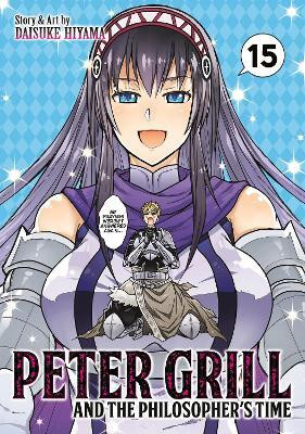 Peter Grill and the Philosopher's Time Vol. 15(English, Paperback, Hiyama Daisuke)