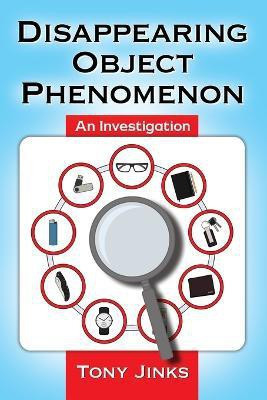 Disappearing Object Phenomenon(English, Paperback, Jinks Tony)