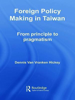 Foreign Policy Making in Taiwan(English, Paperback, Hickey Dennis V.)