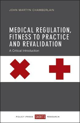 Medical Regulation, Fitness to Practice and Revalidation(English, Hardcover, Chamberlain John Martyn)