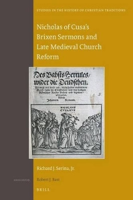 Nicholas of Cusa's Brixen Sermons and Late Medieval Church Reform(English, Electronic book text, Serina Richard J)