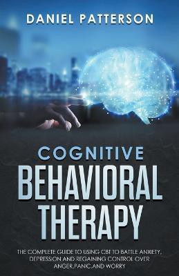 Cognitive Behavioral Therapy(English, Paperback, Patterson Daniel)