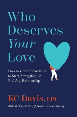 Who Deserves Your Love(English, Hardcover, Davis Kc Lpc)
