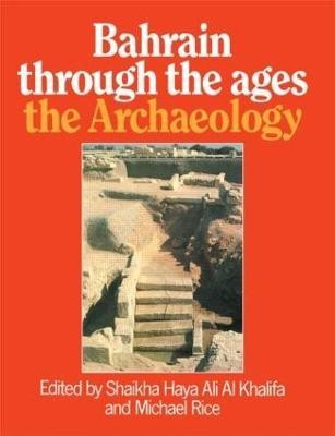 Bahrain Through The Ages - the Archaeology(English, Paperback, unknown)