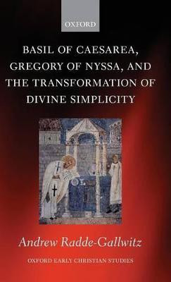 Basil of Caesarea, Gregory of Nyssa, and the Transformation of Divine Simplicity(English, Hardcover, Radde-Gallwitz Andrew)